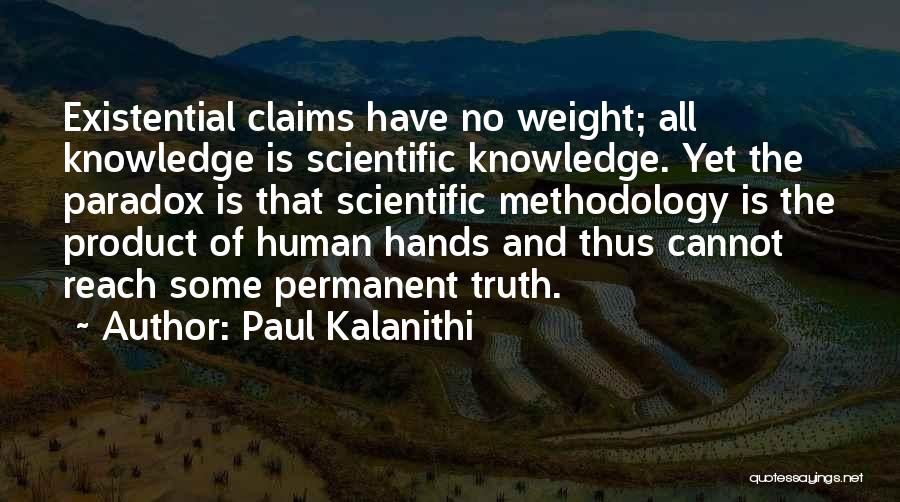 Claims Quotes By Paul Kalanithi