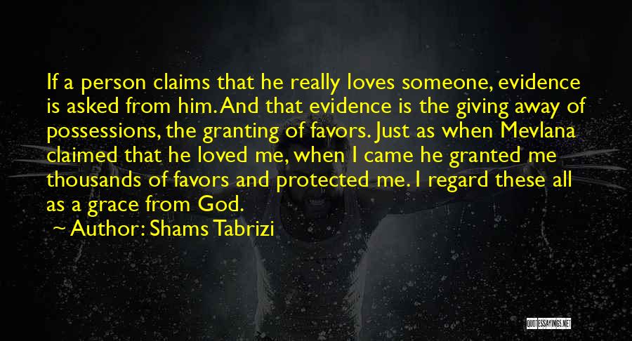 Claims Quotes By Shams Tabrizi