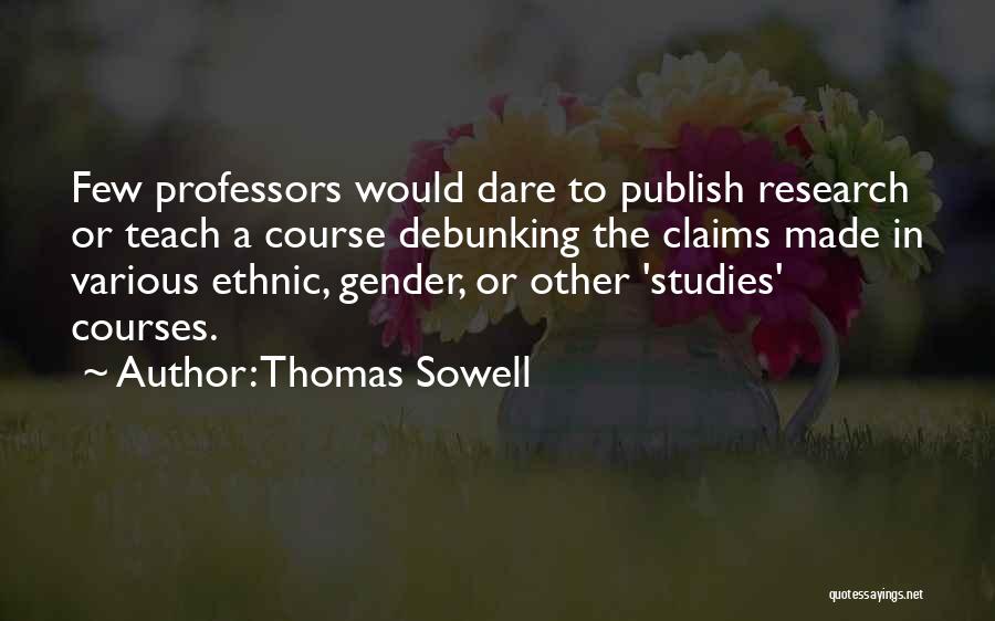 Claims Quotes By Thomas Sowell