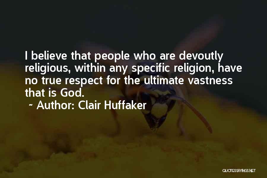 Clair Huffaker Quotes 1330932
