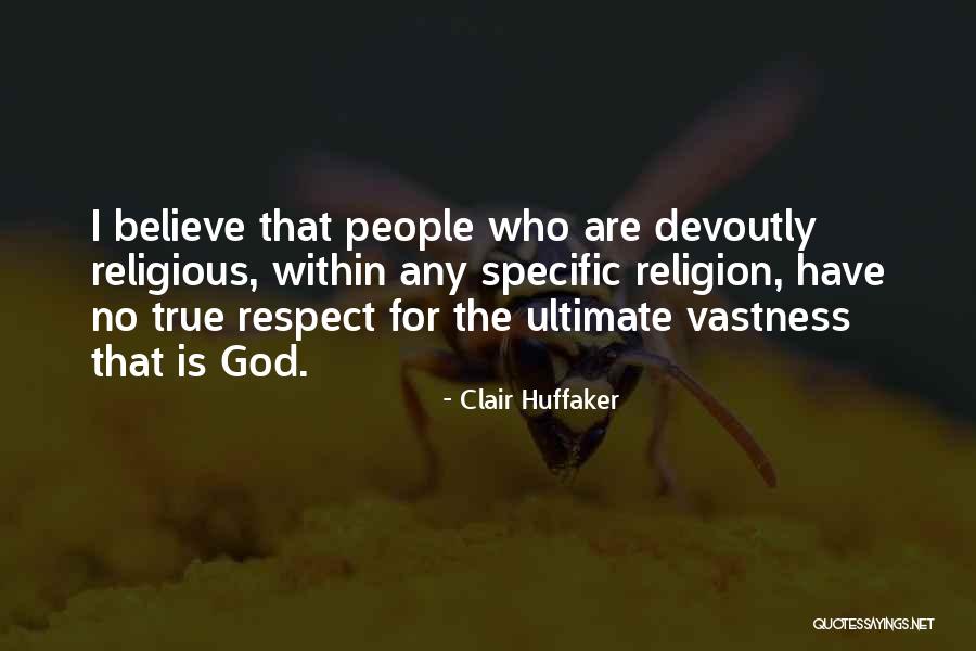 Clair Huffaker Quotes 1330932