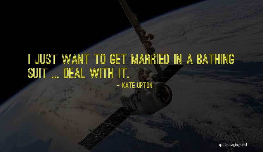 Claire And Ouiser Quotes By Kate Upton