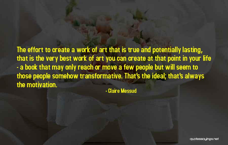 Claire Art Quotes By Claire Messud Claire Art Quotes By Claire Messud