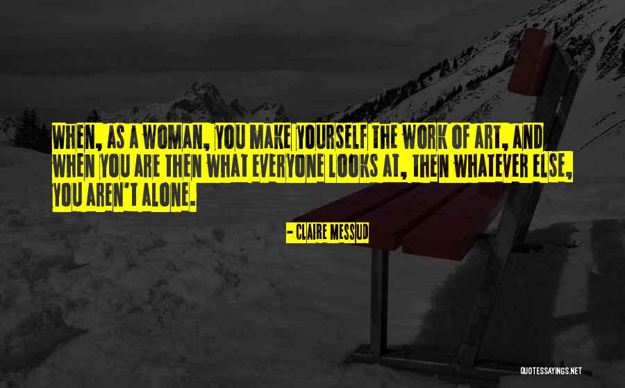 Claire Art Quotes By Claire Messud Claire Art Quotes By Claire Messud
