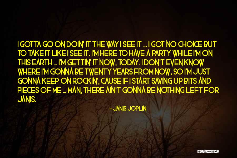 Claire Art Quotes By Janis Joplin Claire Art Quotes By Janis Joplin