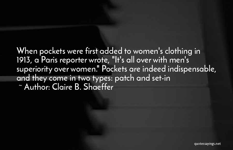 Claire B. Shaeffer Quotes 2215340