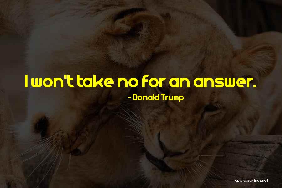 Claire Bertschinger Quotes By Donald Trump