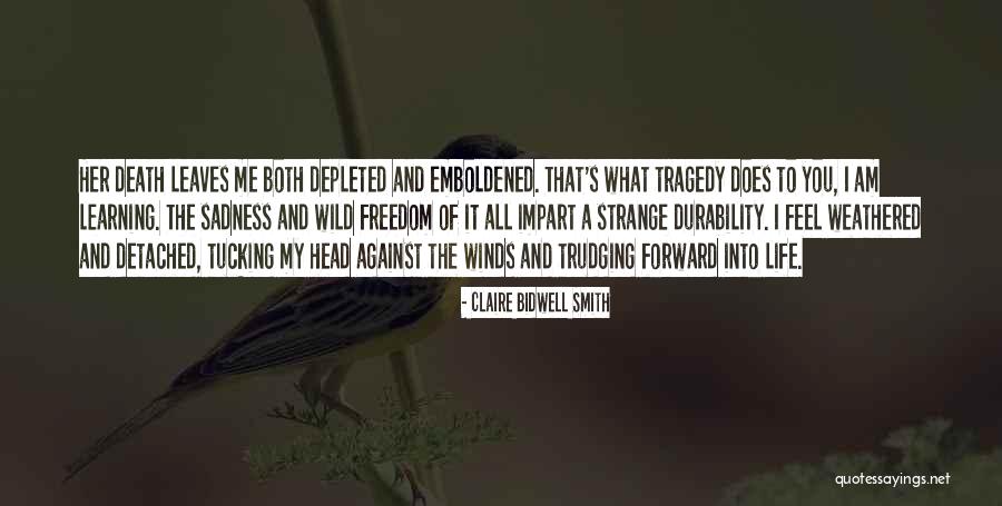 Claire Bidwell Smith Quotes 835690 Claire Bidwell Smith Quotes 835690