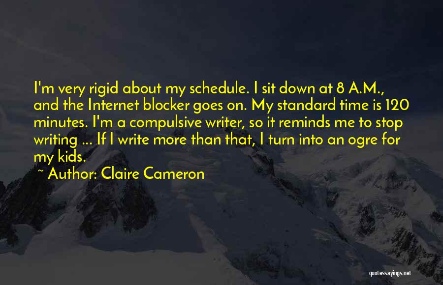 Claire Cameron Quotes 1670100