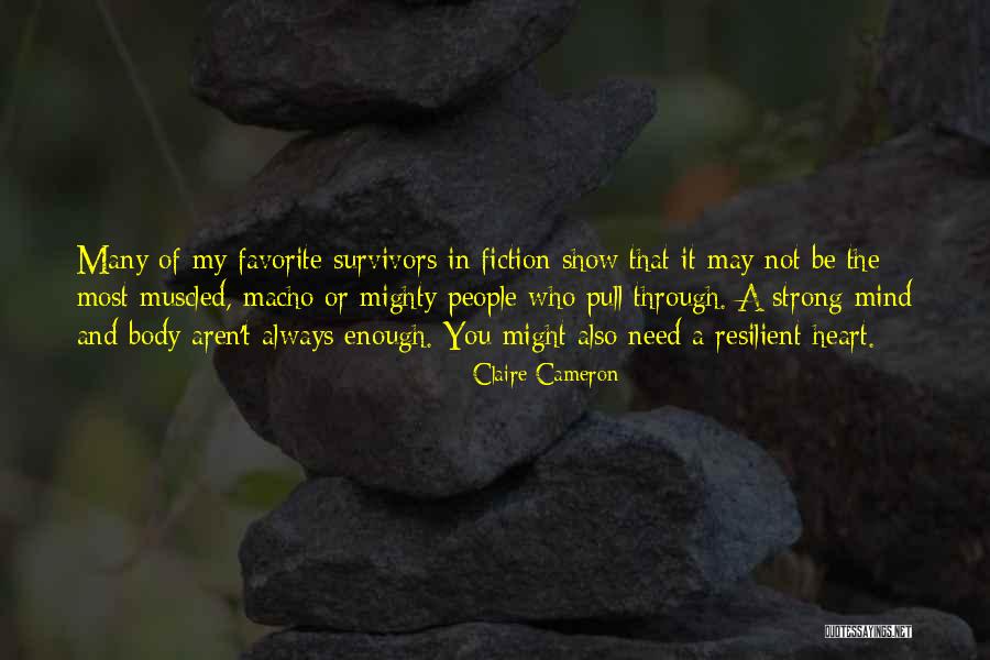 Claire Cameron Quotes 345108 Claire Cameron Quotes 345108