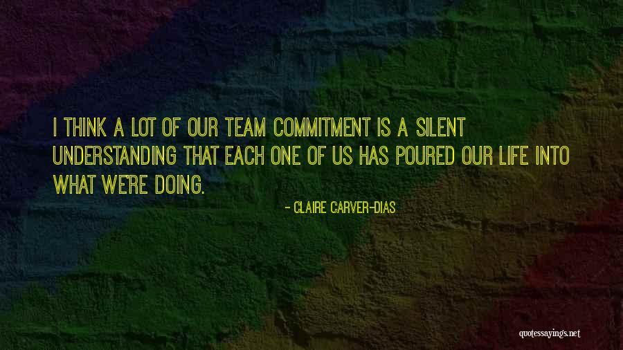 Claire Carver-Dias Quotes 390553