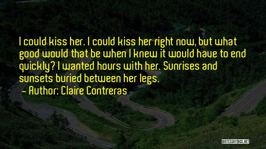 Claire Contreras Quotes 1032901
