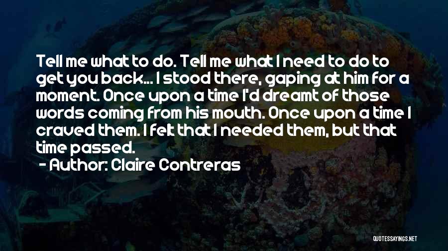 Claire Contreras Quotes 122514