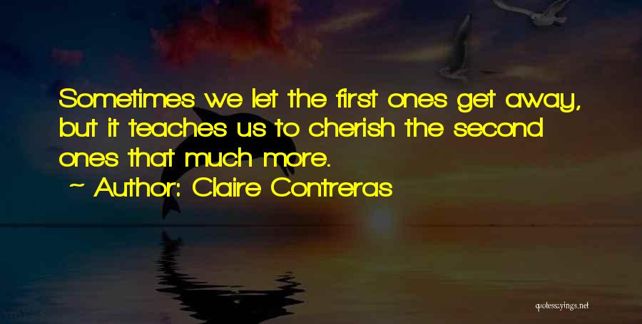 Claire Contreras Quotes 1639363