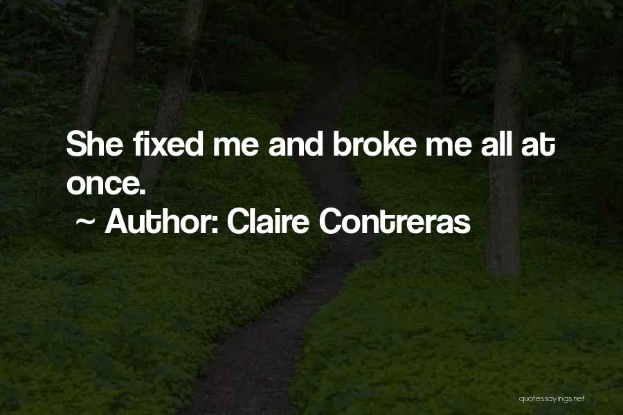 Claire Contreras Quotes 1934714