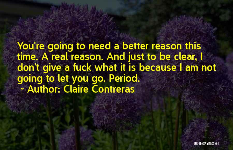 Claire Contreras Quotes 193781