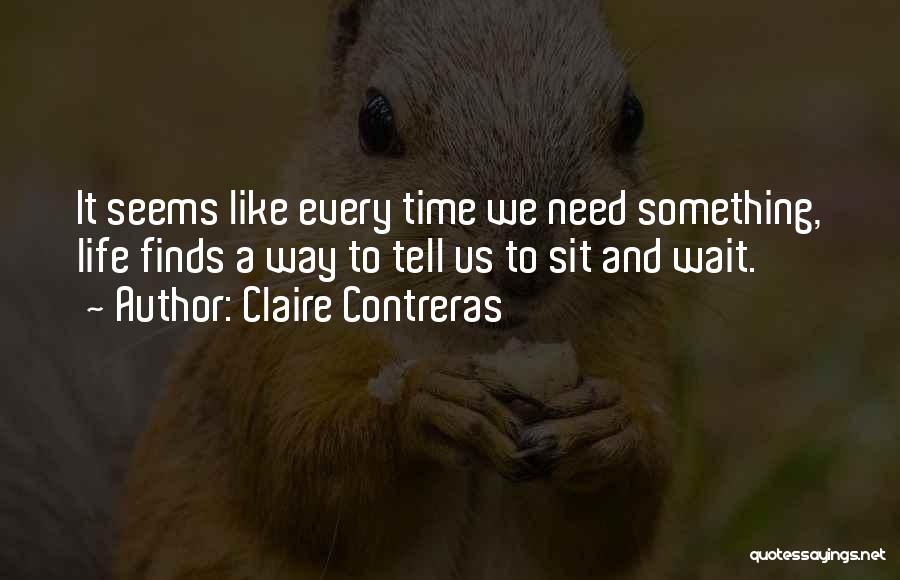 Claire Contreras Quotes 1991982