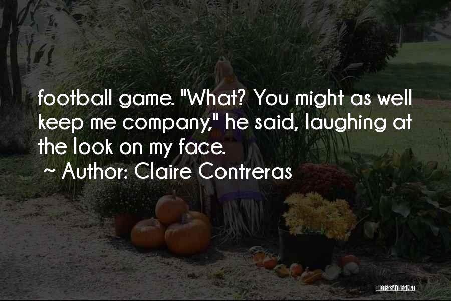 Claire Contreras Quotes 2036094