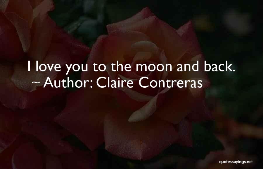 Claire Contreras Quotes 2219804