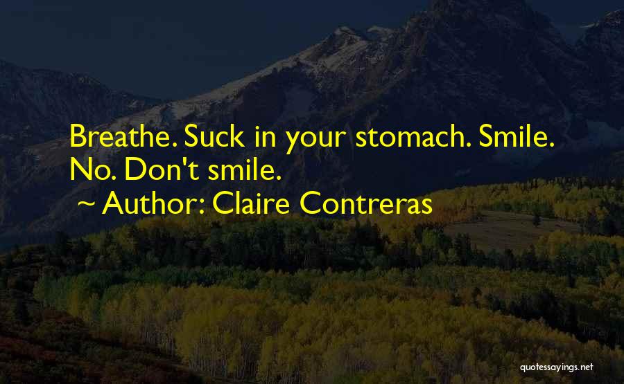 Claire Contreras Quotes 2242703