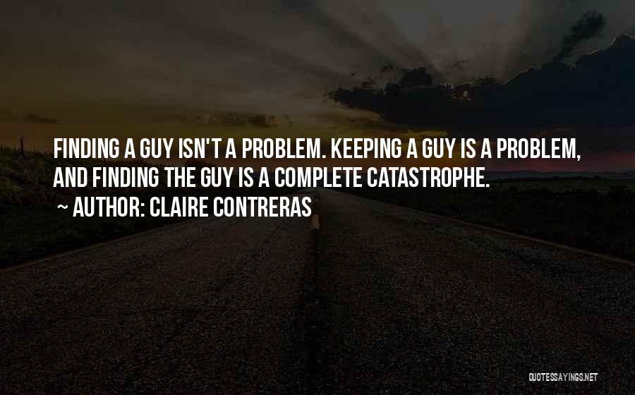 Claire Contreras Quotes 504904