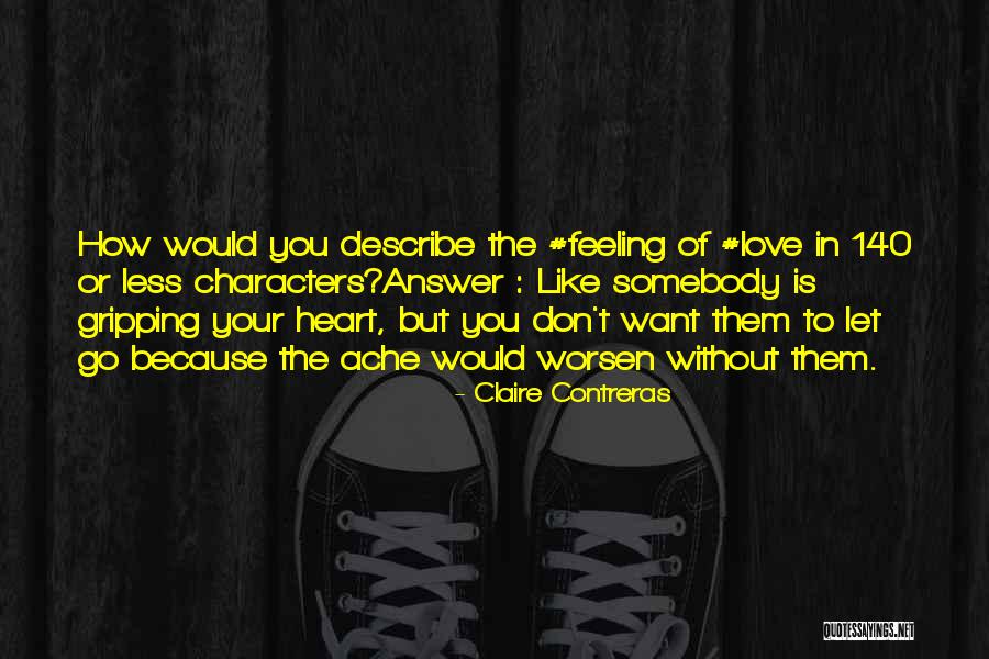 Claire Contreras Quotes 859123