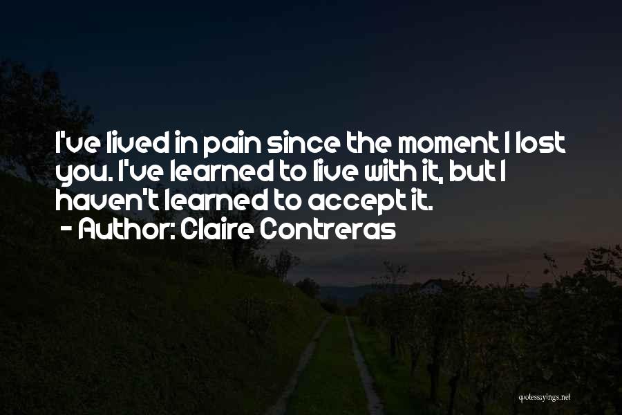 Claire Contreras Quotes 897840