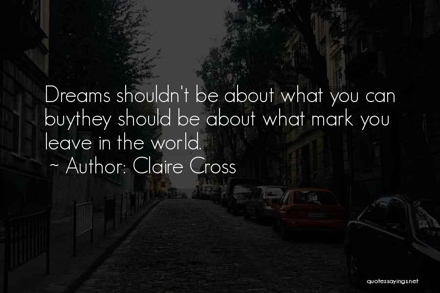 Claire Cross Quotes 1625277