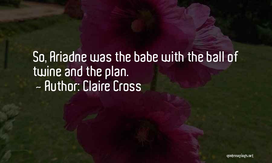 Claire Cross Quotes 1963931