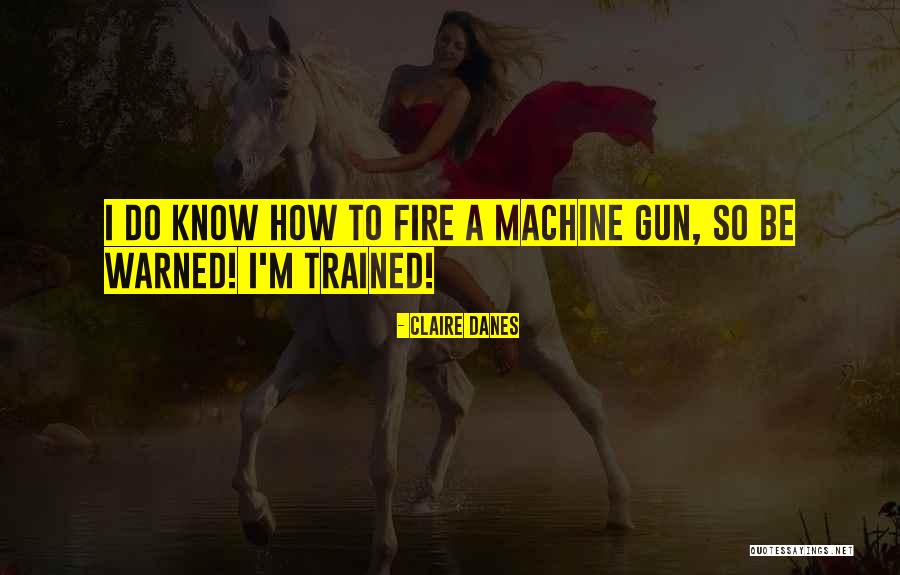 Claire Danes Quotes 1180672 Claire Danes Quotes 1180672