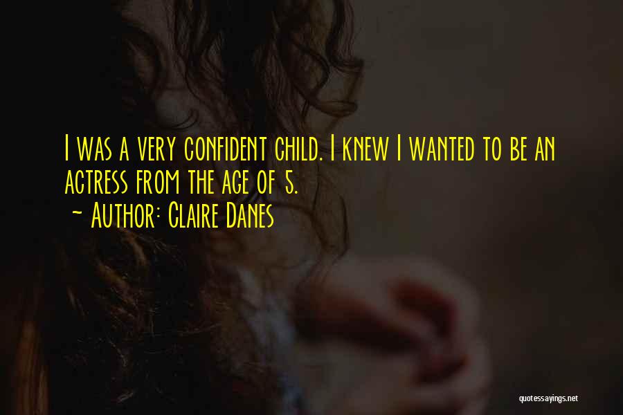 Claire Danes Quotes 1193236