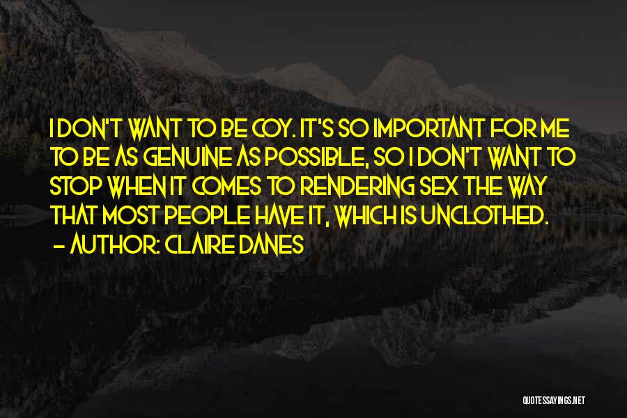 Claire Danes Quotes 1637700