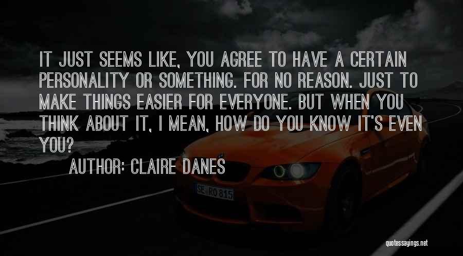 Claire Danes Quotes 1906137