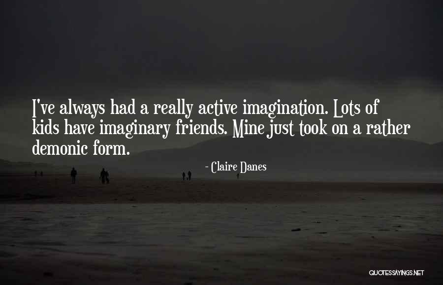 Claire Danes Quotes 2191301 Claire Danes Quotes 2191301