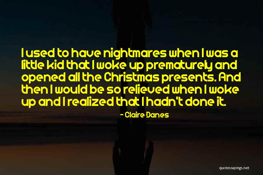 Claire Danes Quotes 418652 Claire Danes Quotes 418652