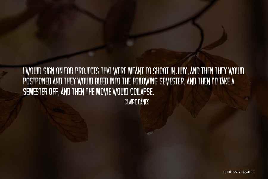 Claire Danes Quotes 528911 Claire Danes Quotes 528911