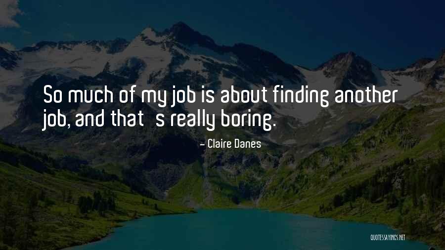 Claire Danes Quotes 537763