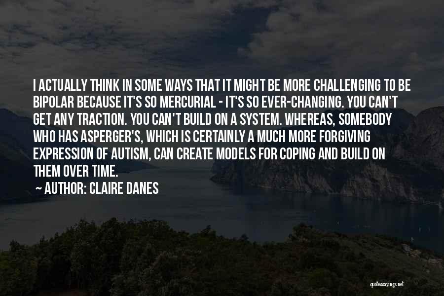 Claire Danes Quotes 906113