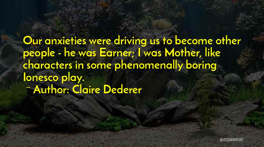 Claire Dederer Quotes 1630547