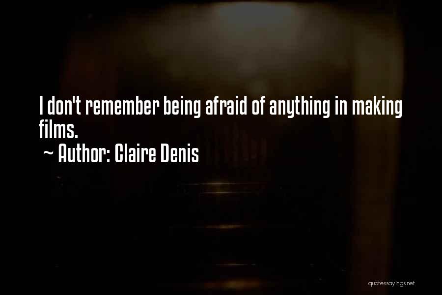 Claire Denis Quotes 1083790