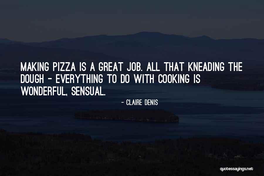 Claire Denis Quotes 1124192 Claire Denis Quotes 1124192