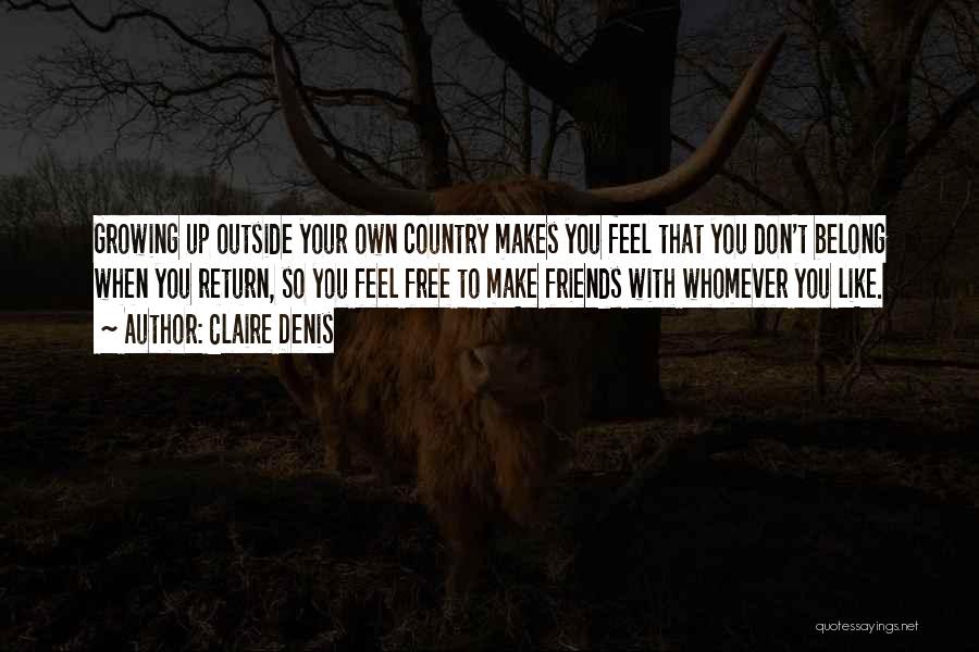 Claire Denis Quotes 1283138 Claire Denis Quotes 1283138