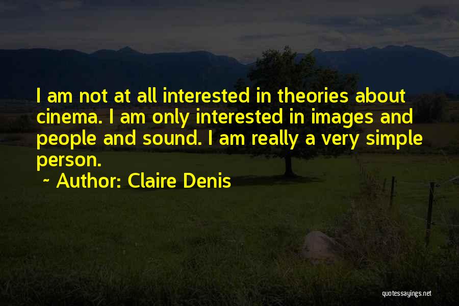 Claire Denis Quotes 1383769