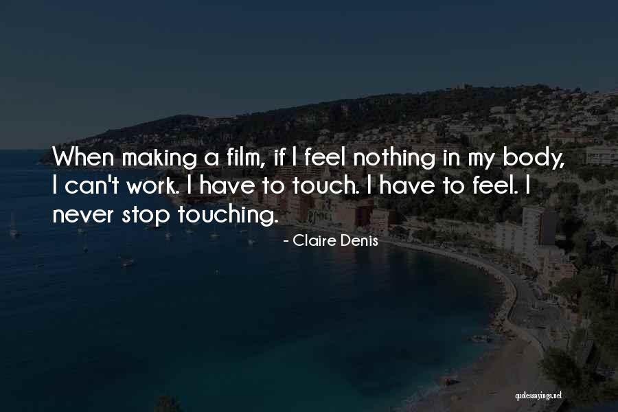 Claire Denis Quotes 2241122