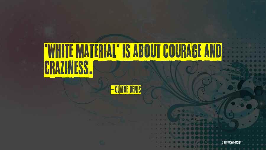 Claire Denis Quotes 395215 Claire Denis Quotes 395215