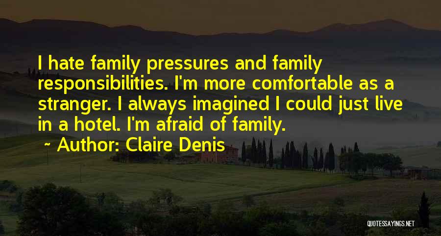 Claire Denis Quotes 546355 Claire Denis Quotes 546355