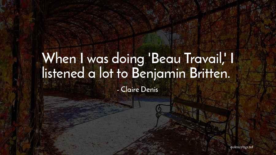 Claire Denis Quotes 85540 Claire Denis Quotes 85540