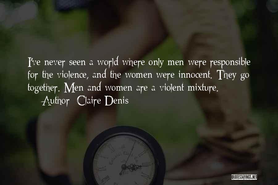 Claire Denis Quotes 900610 Claire Denis Quotes 900610