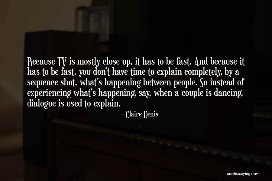 Claire Denis Quotes 975848 Claire Denis Quotes 975848