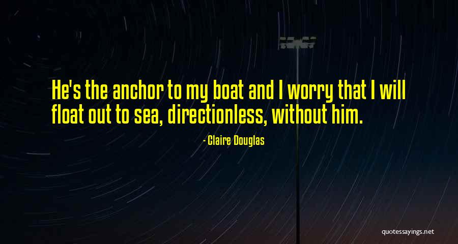 Claire Douglas Quotes 428779 Claire Douglas Quotes 428779